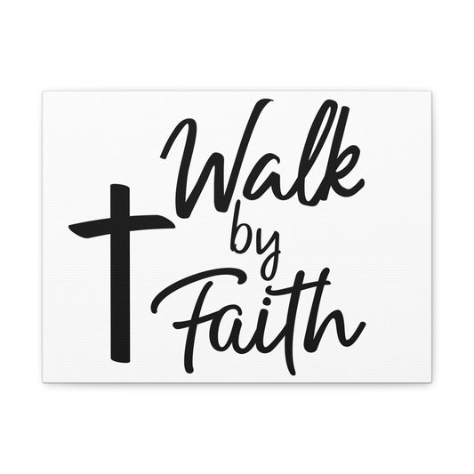 Walk By Faith 2 Corinthians 5:7 Christian Wall Art Print Ready to Hang