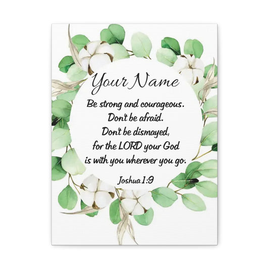 Personalized Joshua 1:9 Bible Chapter Canvas Christian Wall Art Ready to Hang