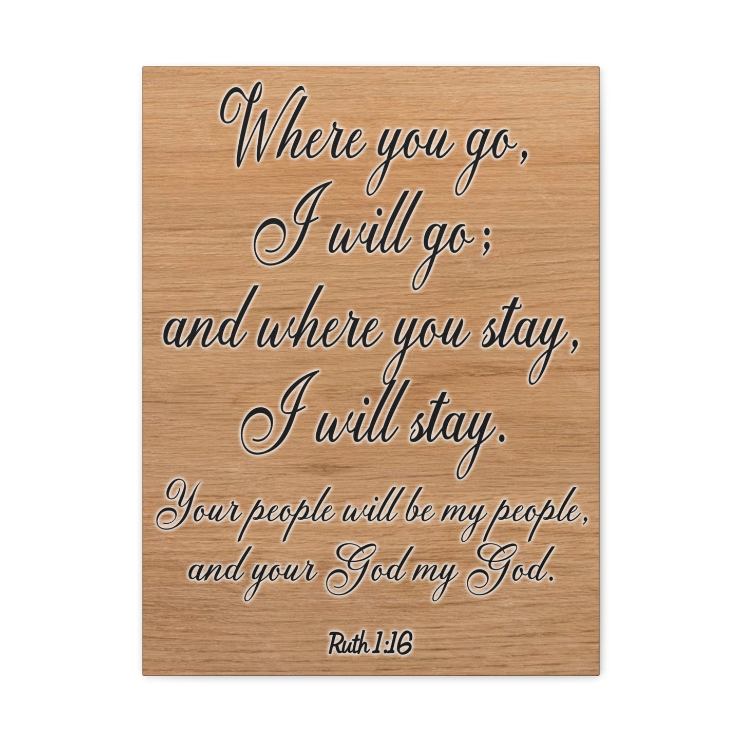 Where You Go I Will Go Ruth 1:16 Christian Wall Art Print Ready to Hang Unframed