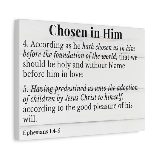 Scripture Walls Ephesians 1:4-5 Chosen in Christ White Bible Verse Canvas Christian Wall Art Ready to Hang Unframed