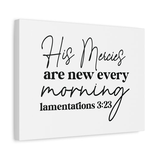 Scripture Walls Lamentations 3:23 His Mercies Bible Verse Canvas Christian Wall Art Ready to Hang Unframed