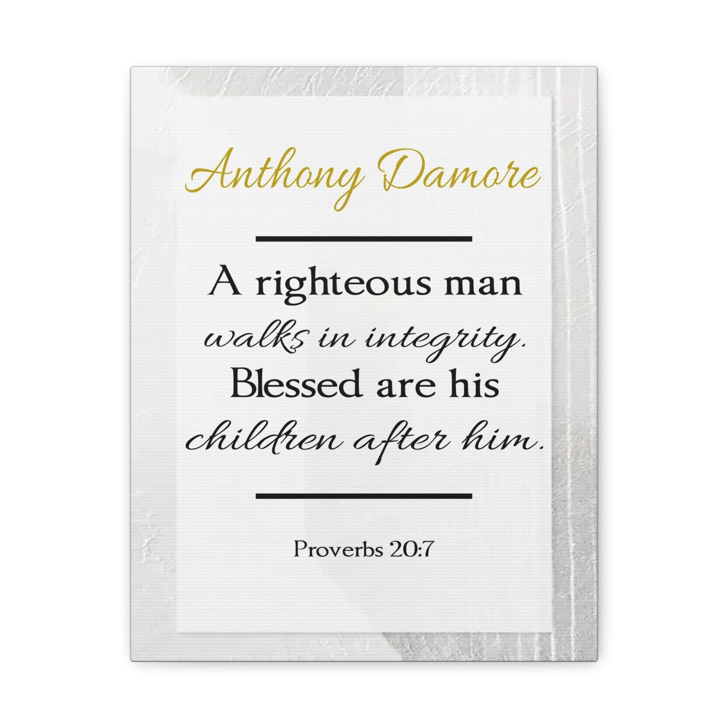 Personalized A Righteous Man Proverbs 20:7 Bible Chapter Canvas Christian Wall Art Ready to Hang