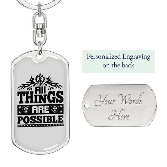 All Things Are Possible Keychain Stainless Steel or 18k Gold Dog Tag Keyring-Express Your Love Gifts