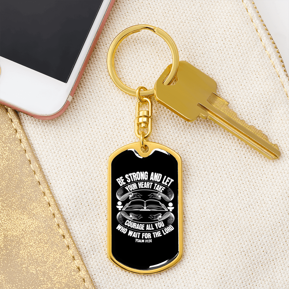 All Wait For The Lord Psalm 31:24 Keychain Stainless Steel or 18k Gold Dog Tag Keyring-Express Your Love Gifts