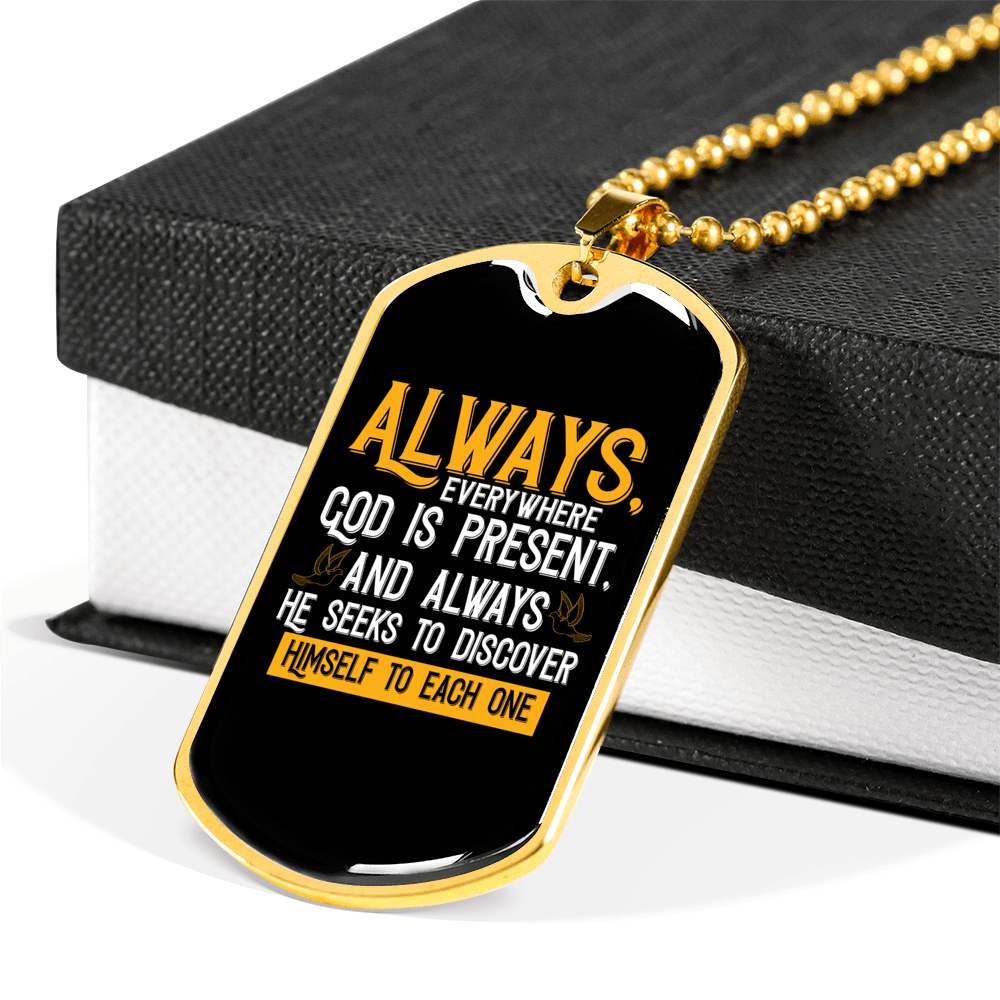 Always God Is Present Necklace Stainless Steel or 18k Gold Dog Tag 24" Chain-Express Your Love Gifts