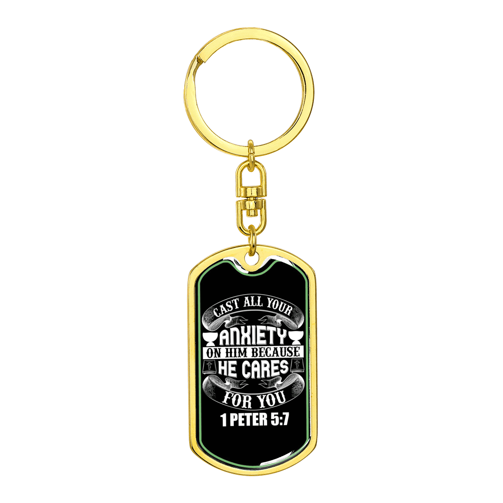 Anxiety On Him 1 Peter 5:7 Stainless Steel or 18k Gold Premium Swivel Dog Tag Keychain