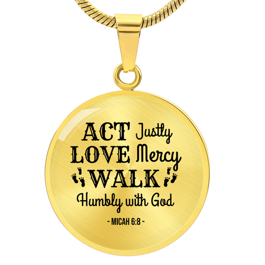 Walk Humbly With God Circle Necklace Stainless Steel or 18k Gold 18-22"