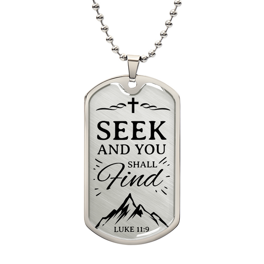Seek and You Shall Find Necklace Stainless Steel or 18k Gold Dog Tag w 24" Chain