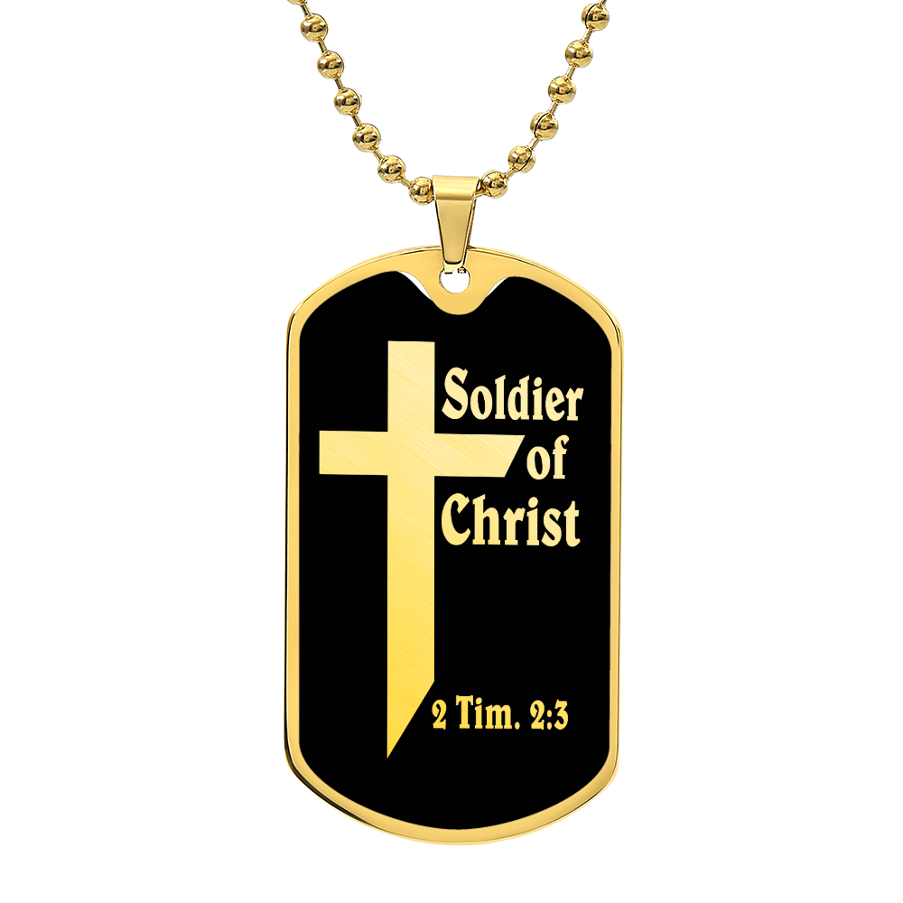 Soldier of Christ 2 Tim 2 3 Necklace Dog Tag Stainless Steel or 18k Gold w 24" Chain