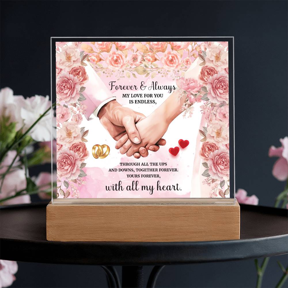Forever and AlwaysPrinted Square Shaped Acrylic Plaque