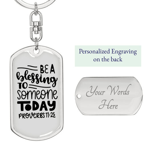 Be A Blessing Proverbs 11:25 Keychain Stainless Steel or 18k Gold Dog Tag Keyring-Express Your Love Gifts