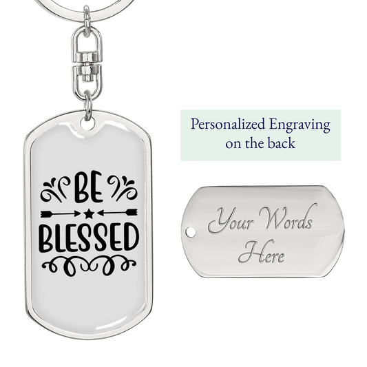 Be Blessed Keychain Stainless Steel or 18k Gold Dog Tag Keyring-Express Your Love Gifts