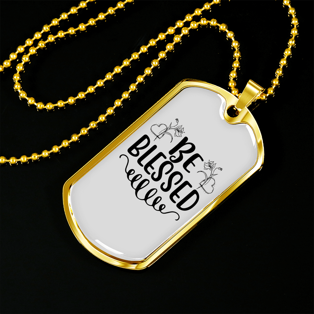 Be Blessed Necklace Stainless Steel or 18k Gold Dog Tag 24" Chain-Express Your Love Gifts