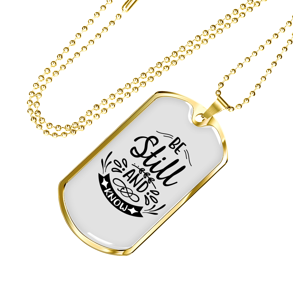 Be Still And Know That Psalm 46:10 Necklace Stainless Steel or 18k Gold Dog Tag 24" Chain-Express Your Love Gifts