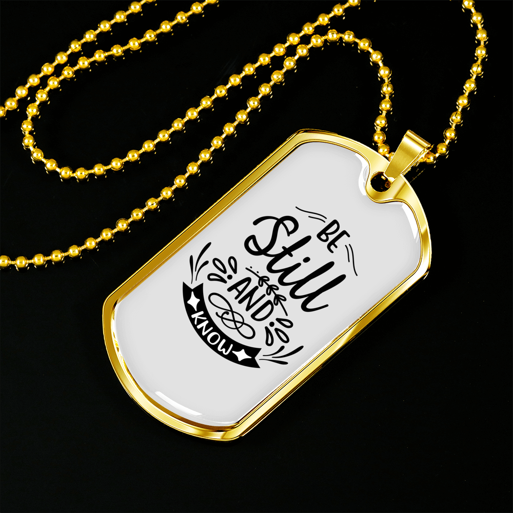 Be Still And Know That Psalm 46:10 Necklace Stainless Steel or 18k Gold Dog Tag 24" Chain-Express Your Love Gifts