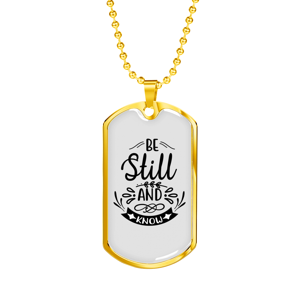 Be Still And Know That Psalm 46:10 Necklace Stainless Steel or 18k Gold Dog Tag 24" Chain-Express Your Love Gifts