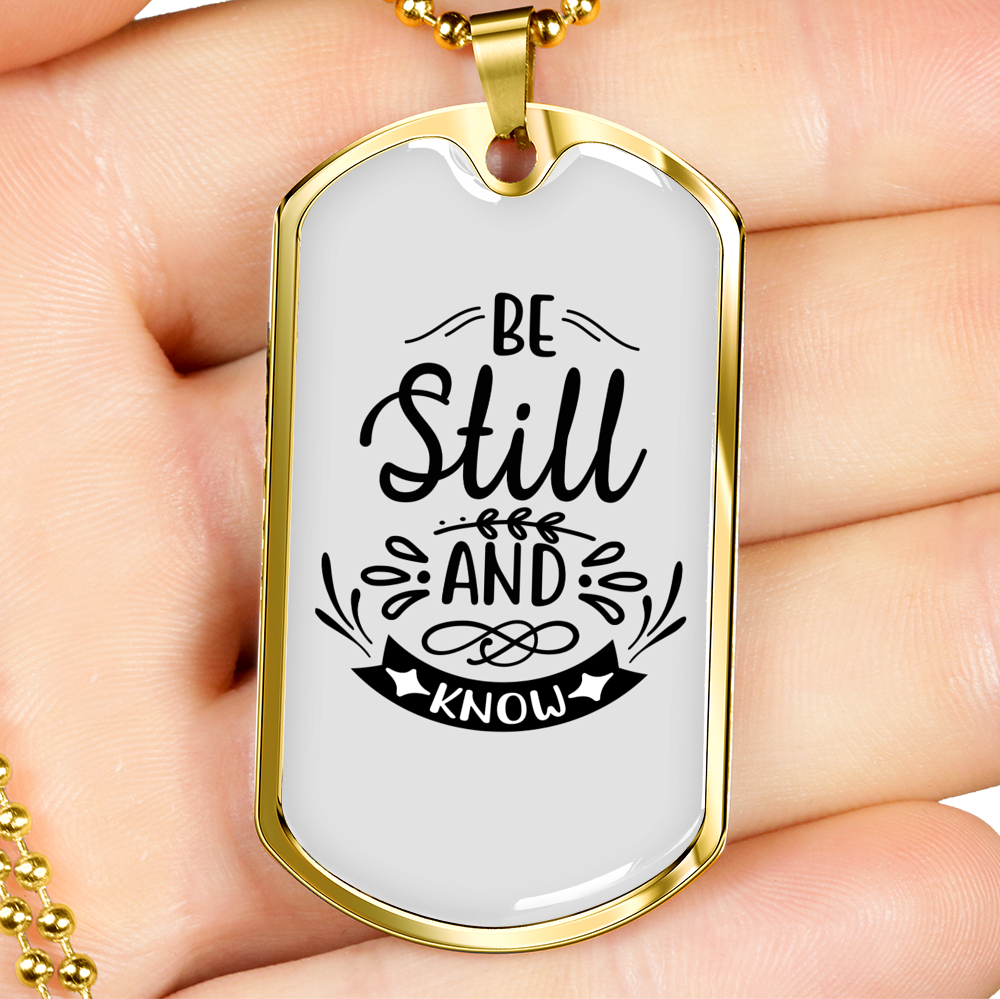 Be Still And Know That Psalm 46:10 Necklace Stainless Steel or 18k Gold Dog Tag 24" Chain-Express Your Love Gifts