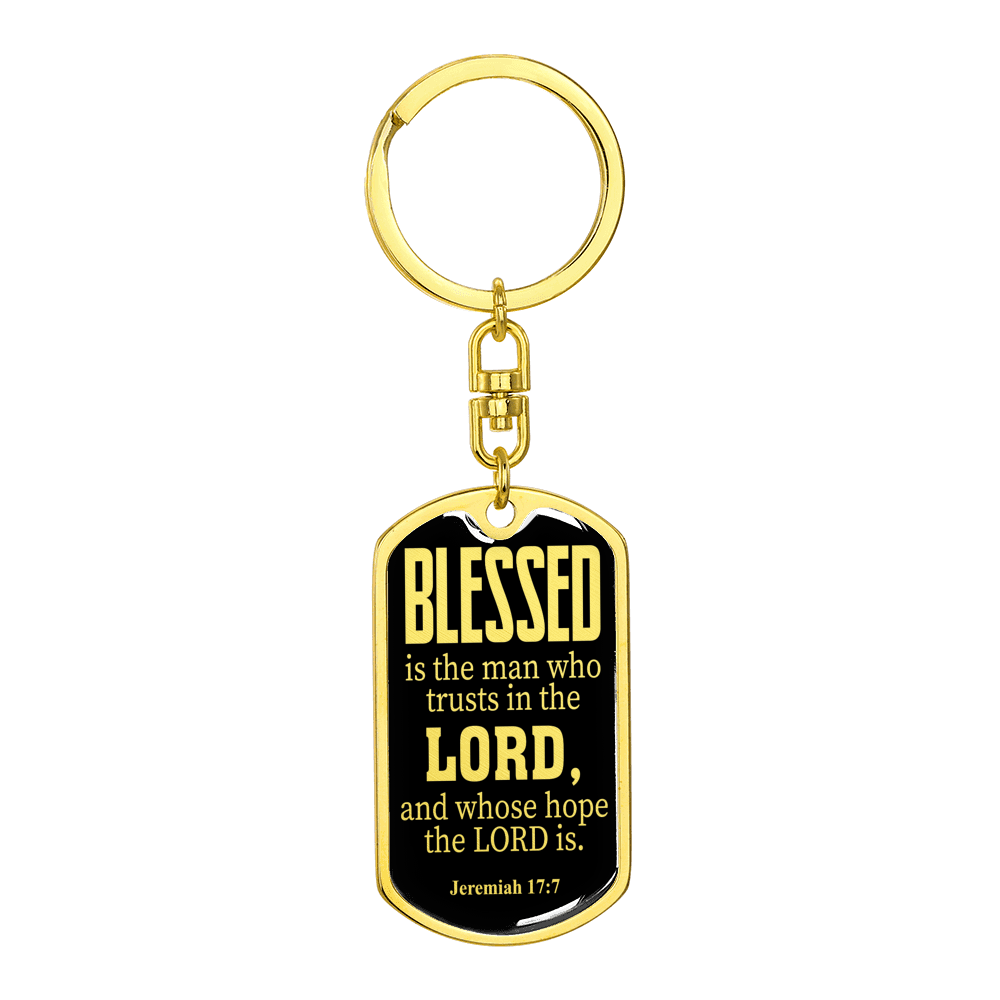 Blessed Is The Man Jeremiah 17:7 Swivel Keychain Dog Tag Stainless Steel or 18k Gold