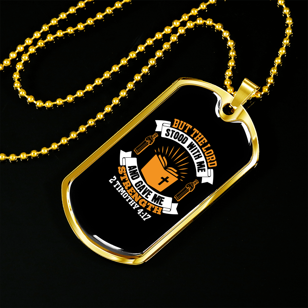 But The Lord 2 Timothy 4:17 Necklace Stainless Steel or 18k Gold Dog Tag 24" Chain-Express Your Love Gifts