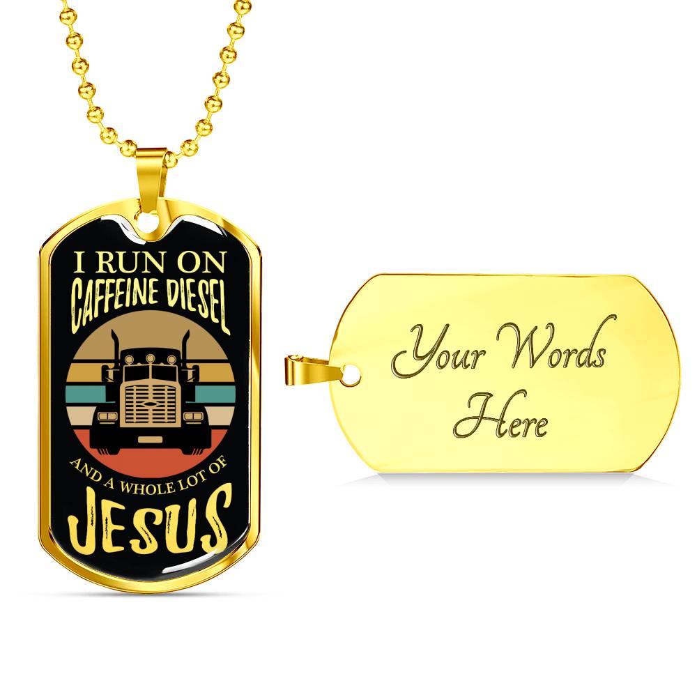 Caffeine Diesel Jesus Trucker Dog Tag Stainless Steel or 18k Gold 24" Chain - Express Your Love Gifts