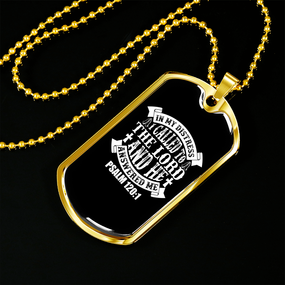 Called To The Lord Psalm 120:1 Necklace Stainless Steel or 18k Gold Dog Tag 24-Express Your Love Gifts