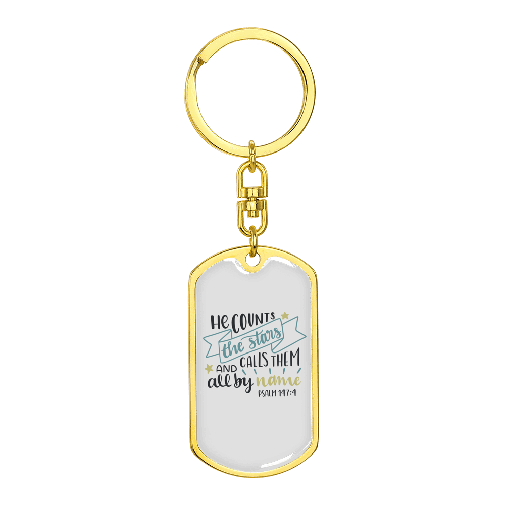 Calls Them All By Name Psalm147:4 Stainless Steel or 18k Gold Premium Swivel Dog Tag Keychain