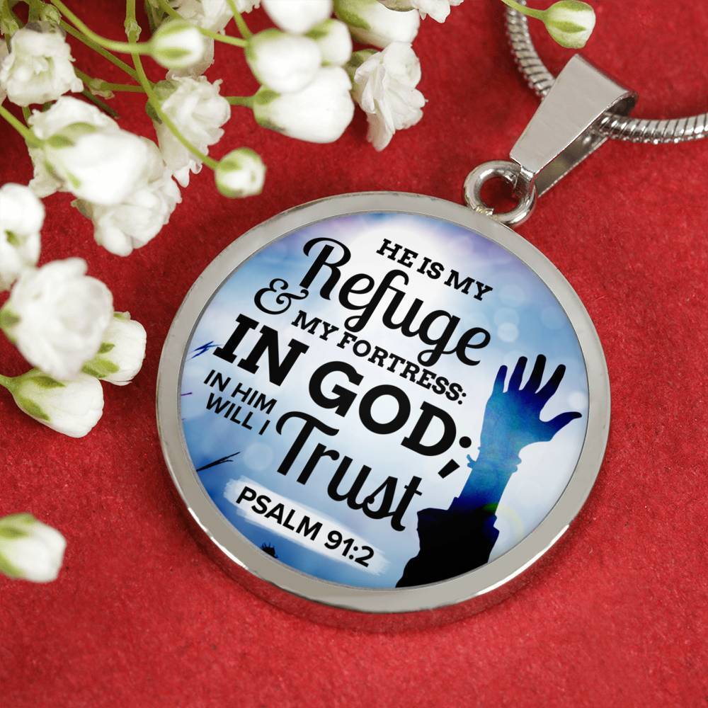 Christian Gift Psalm 91:2 Bible Verse Circle Necklace Stainless Steel or 18k Gold 18-22" - Express Your Love Gifts