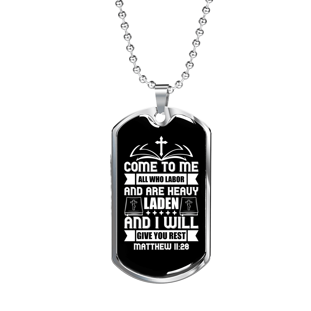 Come To Me All Who Labor Matthew 11:28 Necklace Stainless Steel or 18k Gold Dog Tag 24" Chain-Express Your Love Gifts
