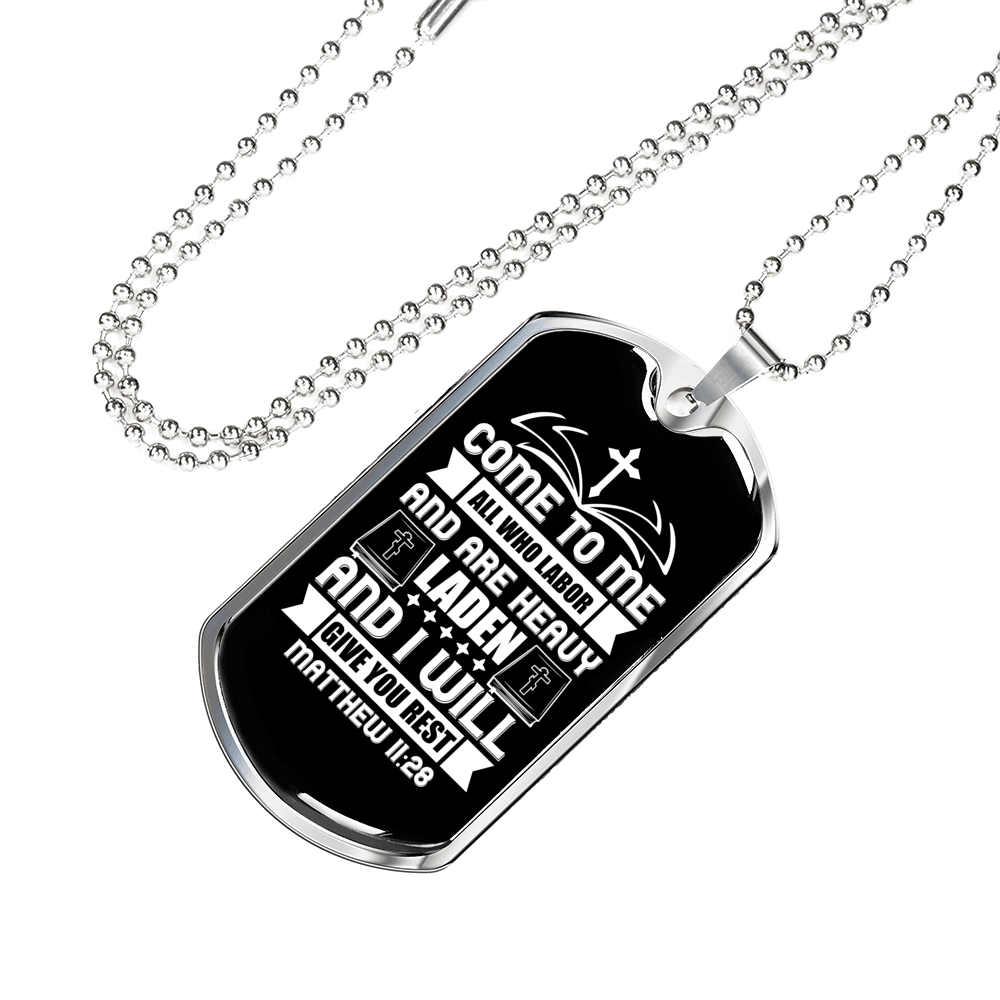 Come To Me All Who Labor Matthew 11:28 Necklace Stainless Steel or 18k Gold Dog Tag 24" Chain-Express Your Love Gifts