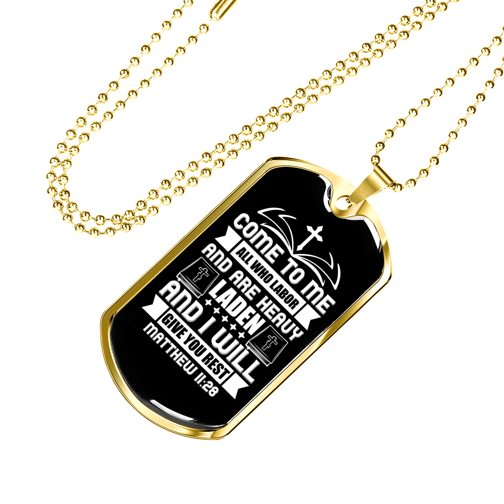 Come To Me All Who Labor Matthew 11:28 Necklace Stainless Steel or 18k Gold Dog Tag 24" Chain-Express Your Love Gifts