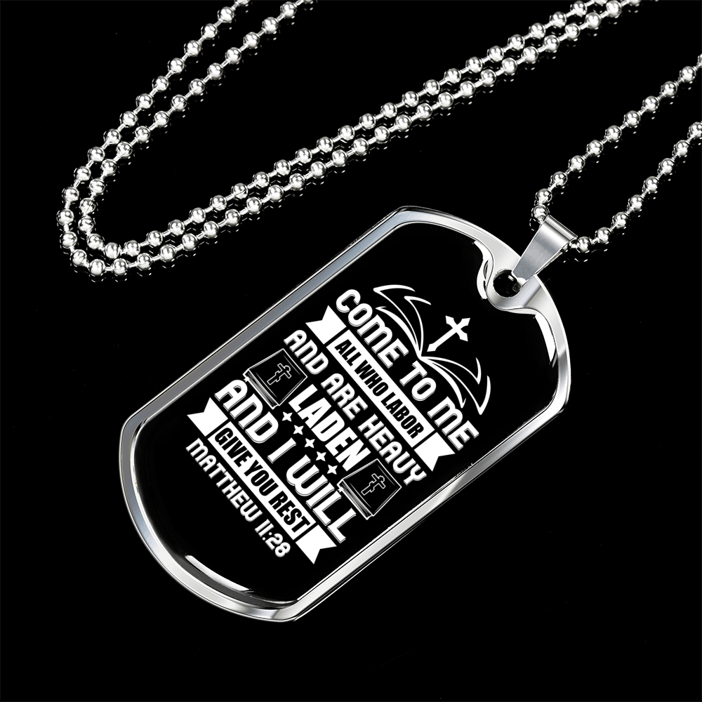 Come To Me All Who Labor Matthew 11:28 Necklace Stainless Steel or 18k Gold Dog Tag 24" Chain-Express Your Love Gifts