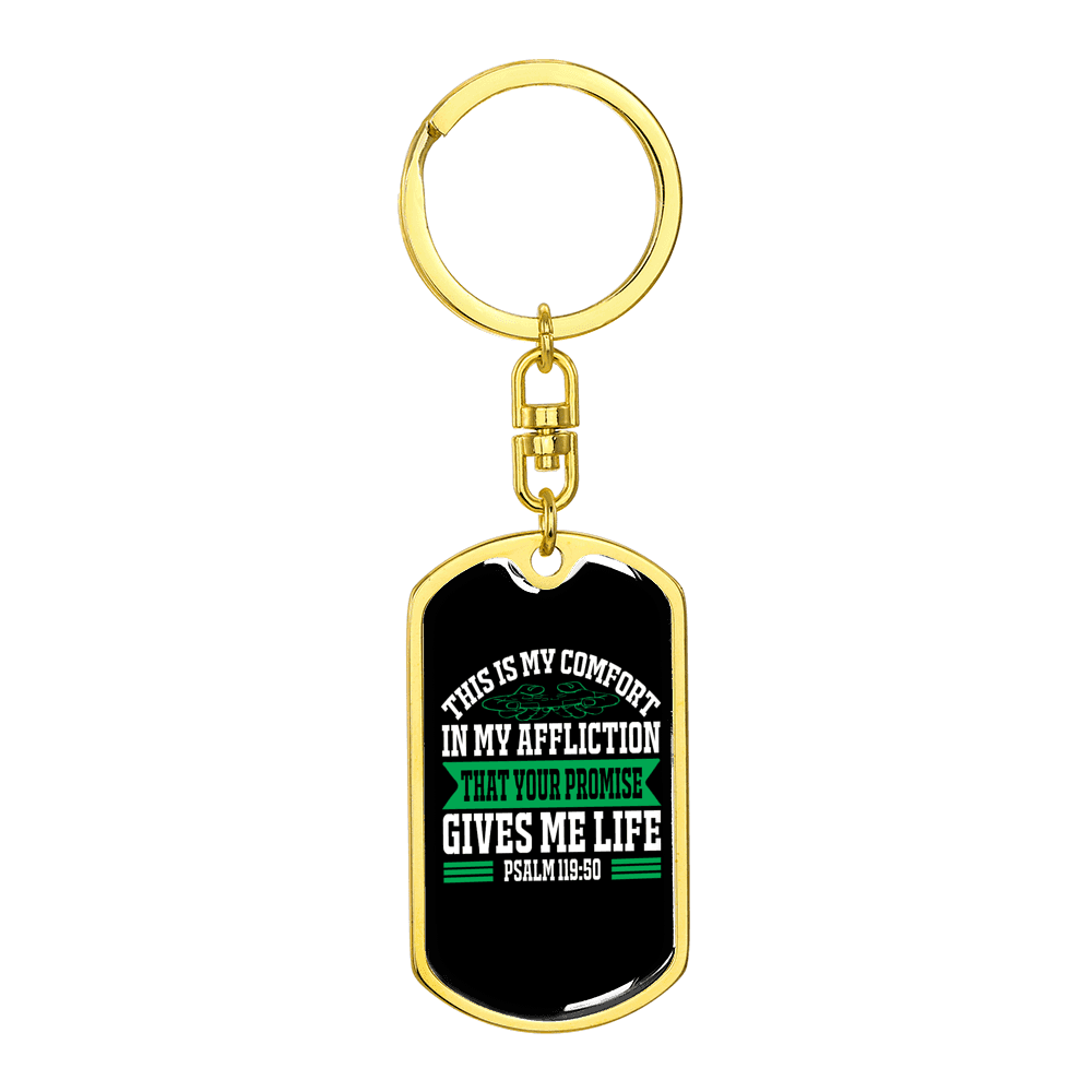 Comfort In My Affliction Stainless Steel or 18k Gold Premium Swivel Dog Tag Keychain