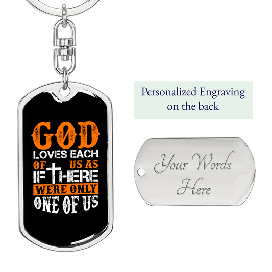 Each Of Us God Loves Keychain Stainless Steel or 18k Gold Dog Tag Keyring-Express Your Love Gifts