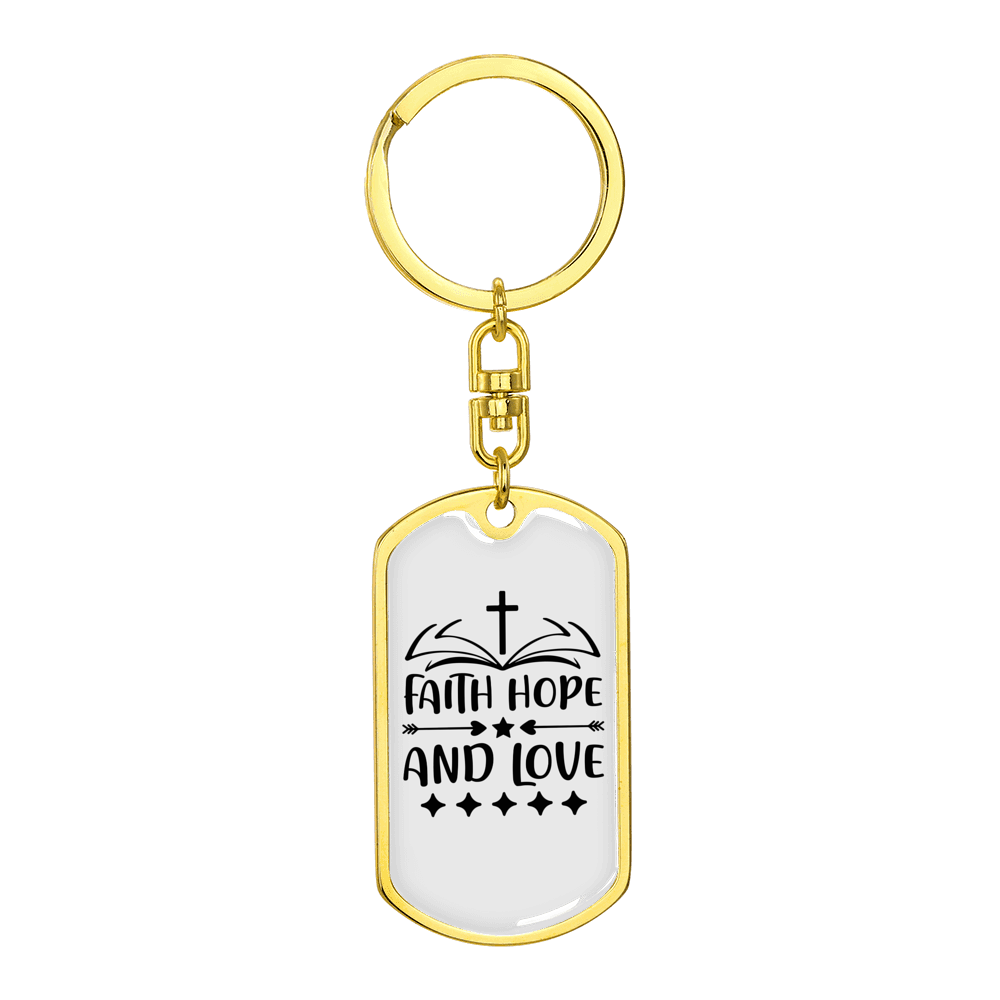 Faith Hope Cross Stainless Steel or 18k Gold Premium Swivel Dog Tag Keychain