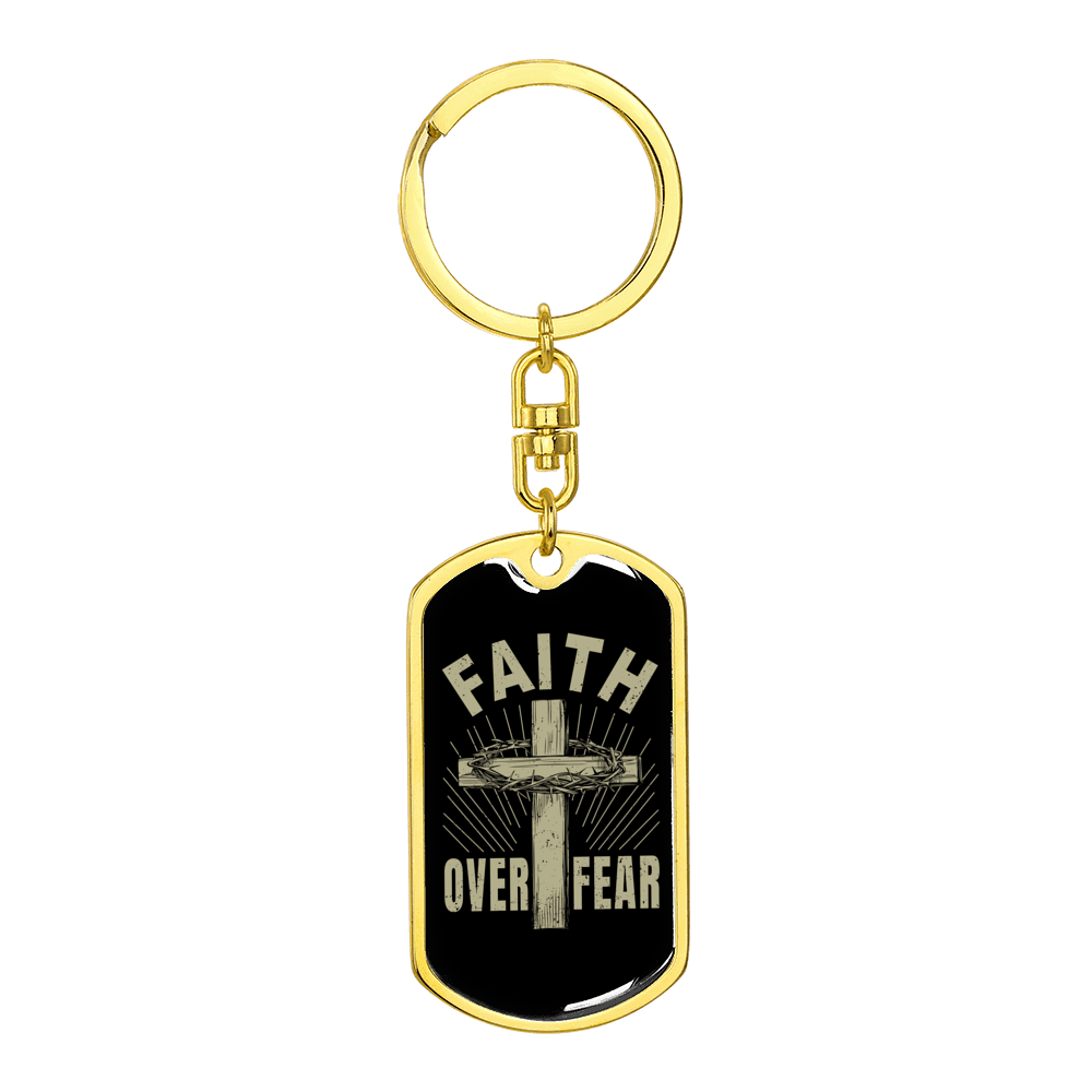Faith Over Fear Cross Stainless Steel or 18k Gold Premium Swivel Dog Tag Keychain