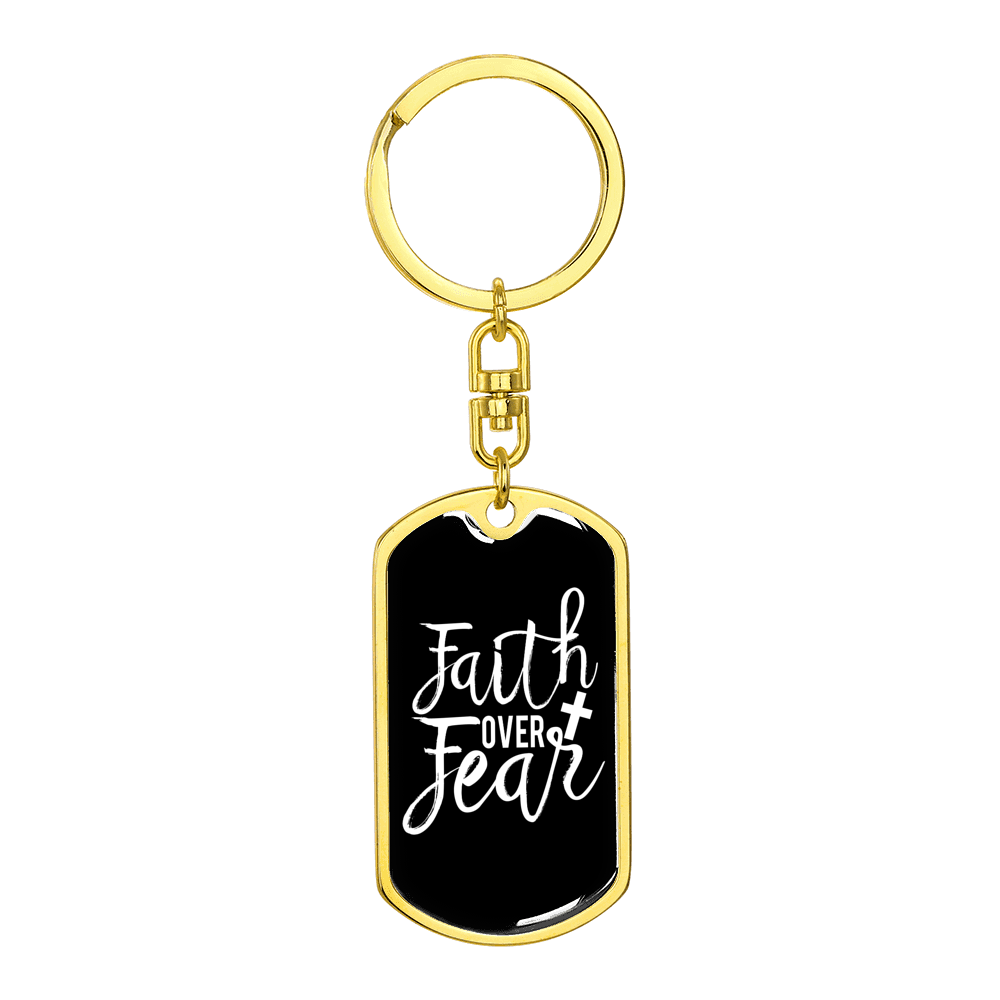 Faith Over Fear Design Stainless Steel or 18k Gold Premium Swivel Dog Tag Keychain