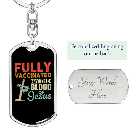 Fully Vaccinated By Jesus Keychain Stainless Steel or 18k Gold Dog Tag Keyring-Express Your Love Gifts