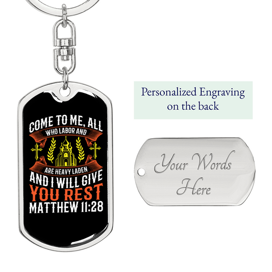 Give You Rest Matthew 11:28 Keychain Stainless Steel or 18k Gold Dog Tag Keyring-Express Your Love Gifts