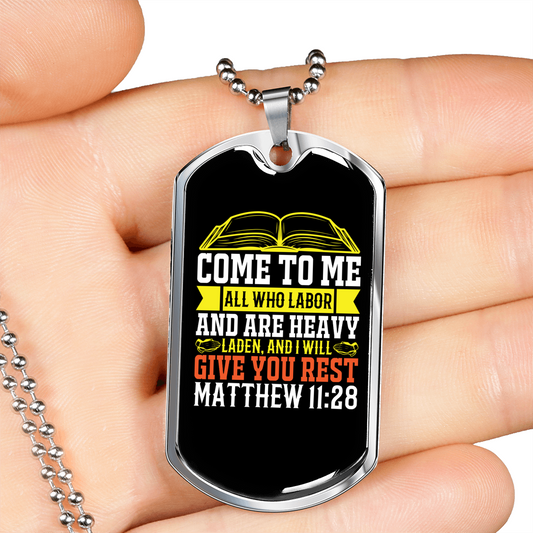 Give You Rest Matthew 11:28 Necklace Stainless Steel or 18k Gold Dog Tag 24" Chain-Express Your Love Gifts