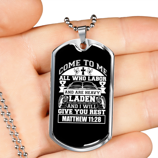 Give You Rest Matthew 11:28 White Necklace Stainless Steel or 18k Gold Dog Tag 24" Chain-Express Your Love Gifts