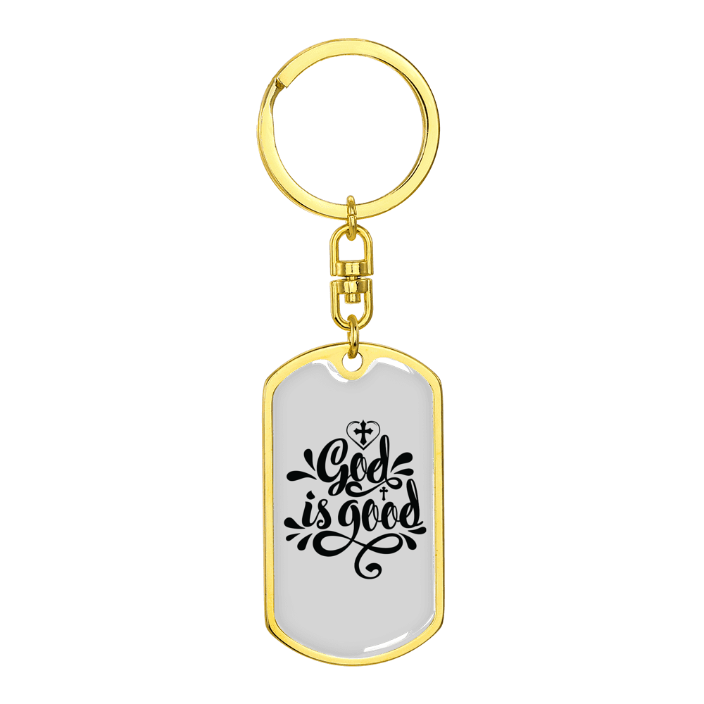 God Is Good Stainless Steel or 18k Gold Premium Swivel Dog Tag Keychain
