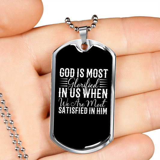 God Is Most Glorified White Necklace Stainless Steel or 18k Gold Dog Tag 24" Chain-Express Your Love Gifts