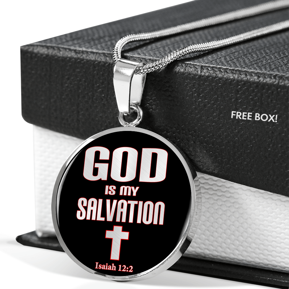 God Is My Salvation Isaiah 12:2 Necklace Circle Pendant Stainless Steel or 18k Gold 18-22-Express Your Love Gifts
