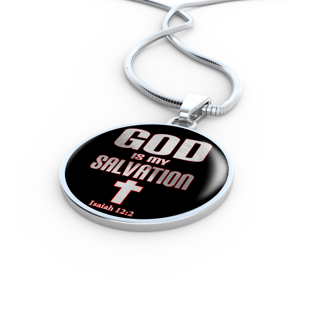 God Is My Salvation Isaiah 12:2 Necklace Circle Pendant Stainless Steel or 18k Gold 18-22-Express Your Love Gifts
