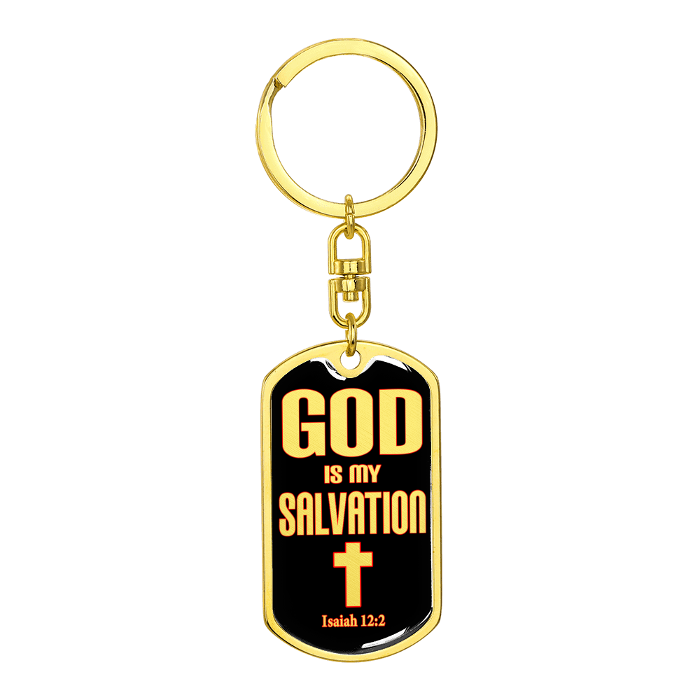 God Is My Salvation Swivel Keychain Dog Tag Stainless Steel or 18k Gold