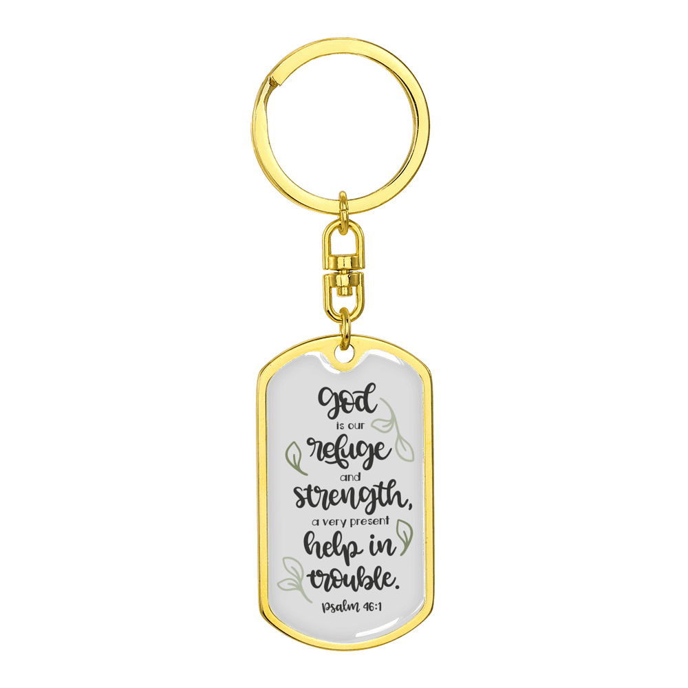 God Is Our Refuge Christian Stainless Steel or 18k Gold Premium Swivel Dog Tag Keychain