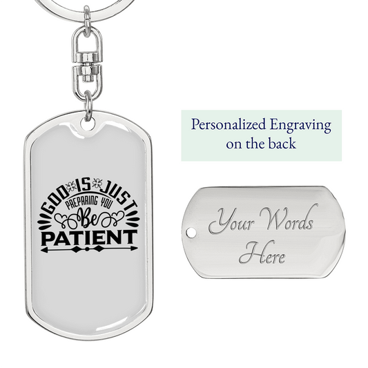 God Is Patient Christian Keychain Stainless Steel or 18k Gold Dog Tag Keyring-Express Your Love Gifts