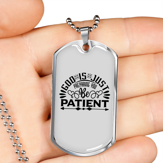 God Is Patient Necklace Stainless Steel or 18k Gold Dog Tag 24" Chain-Express Your Love Gifts