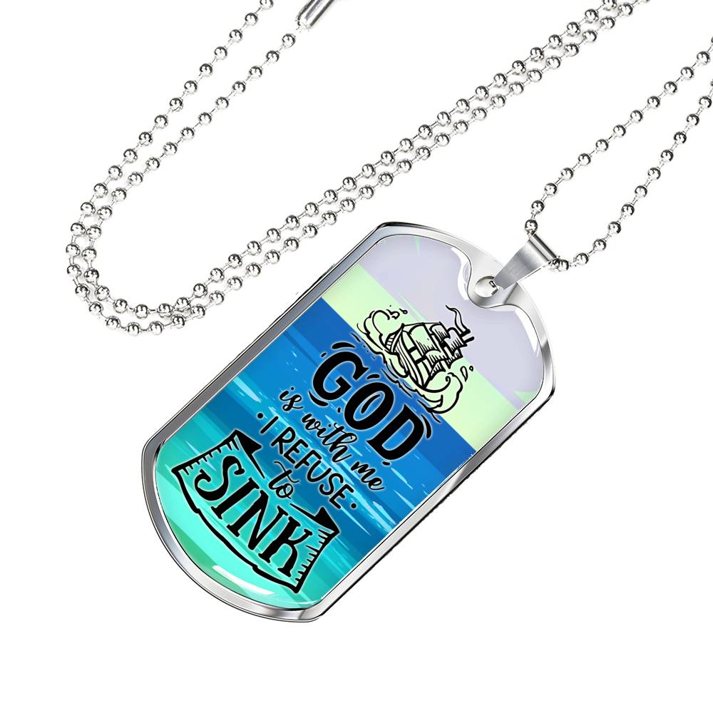 God Is With Me Refuse To Sink Necklace Stainless Steel or 18k Gold Dog Tag 24" Chain-Express Your Love Gifts