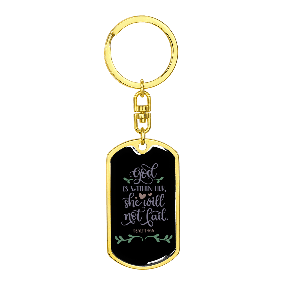 God Is Within Her Psalm 46:5 Stainless Steel or 18k Gold Premium Swivel Dog Tag Keychain